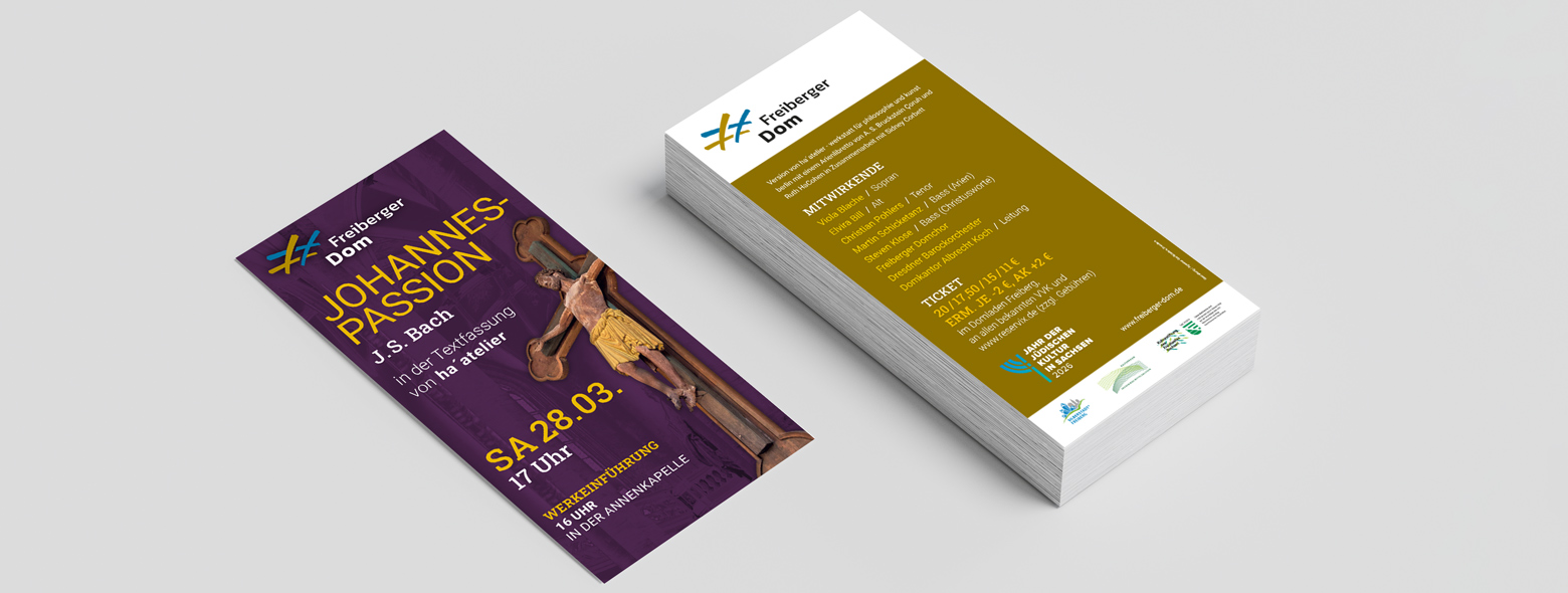 Konzerte im Freiberger Dom - Veranstaltungsplakate und Flyer Freiberger Dom Handzettel Johannes Passion f&uuml;r den Freiberger Dom Agentur Grafikladen